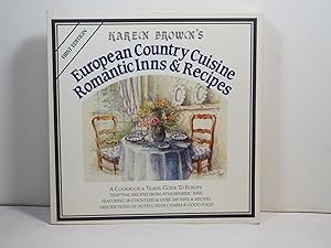 Bild des Verkufers fr European Country Cuisine: Romantic Inns and Recipes (Karen Brown's Country Inn Series) zum Verkauf von Gene The Book Peddler