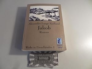 Image du vendeur pour Alexander Lange Kielland: Werke in Einzelbnden 1: Jakob. mis en vente par Druckwaren Antiquariat