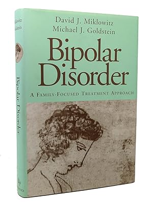 Imagen del vendedor de BIPOLAR DISORDER A Family-Focused Treatment Approach a la venta por Rare Book Cellar