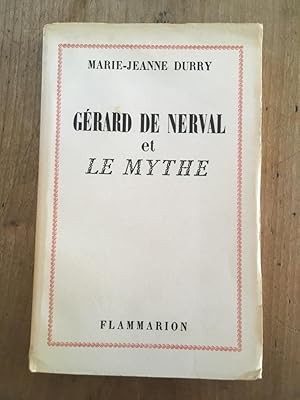 Imagen del vendedor de Grard de Nerval et le mythe a la venta por Librairie des Possibles