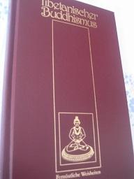 Bild des Verkufers fr Tibetanischer Buddhismus Fernstliche Weisheiten zum Verkauf von Alte Bcherwelt