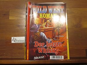 Image du vendeur pour Wild West Roman Nr. 55: Der letzte Whisky mis en vente par Antiquariat im Kaiserviertel | Wimbauer Buchversand
