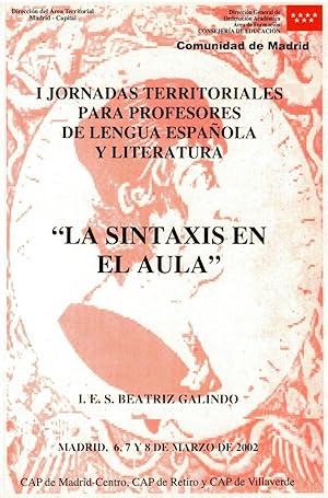 Imagen del vendedor de La sintaxis en el aula. I Jornadas Territoriales para profesores de lengua espaola y literatura. IES Beatriz Galindo. CAP de Madrid-Centro, de Retiro y de Villaverde a la venta por Librera Dilogo