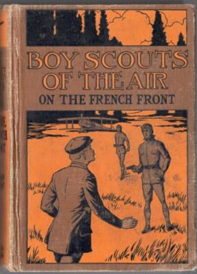 The Boy Scouts of the Air on the French Front