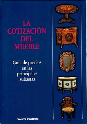 Seller image for La cotizacin del mueble (Gua de precios en las principales subastas) for sale by Librera Dilogo