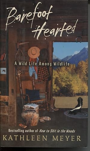 Seller image for BAREFOOT-HEARTED A Wild Life Among Wildlife for sale by Dromanabooks