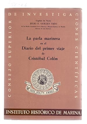 Seller image for LA PARLA MARINERA EN EL DIARIO DEL PRIMER VIAJE DE CRISTOBAL COLON for sale by Libreria 7 Soles