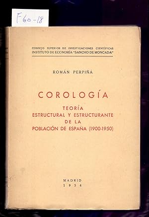 Bild des Verkufers fr COROLOGIA, TEORIA ESTRUCTURAL Y ESTRUCTURANTE DE LA POBLACION DE ESPAA (1900-1950) zum Verkauf von Libreria 7 Soles