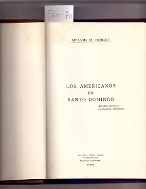 Imagen del vendedor de LOS AMERICANOS EN SANTO DOMINGO (REPUBLICA DOMINCANA), ESTUDIO DE IMPERIALISMO AMERICANO a la venta por Libreria 7 Soles