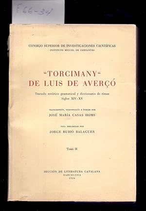 Image du vendeur pour "TORCIMANY" DE LUIS DE AVERCO - TRATADO RETORICO GRAMATICAL Y DICCIONARIO DE RIMAS, SIGLOS XIV - XV, TOMO II mis en vente par Libreria 7 Soles