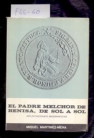 Image du vendeur pour EL PADRE MELCHOR DE BENISA, DE SOL A SOL (APUNTACIONES BIOGRAFICAS) mis en vente par Libreria 7 Soles
