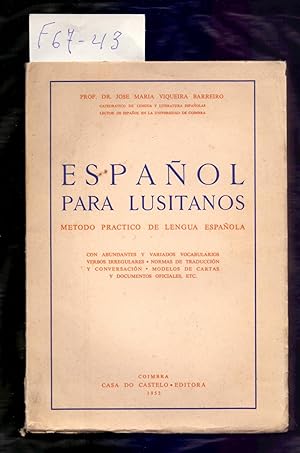 Bild des Verkufers fr ESPAOL PARA LUSITANOS (PORTUGUESES) - METODO PRACTICO DE LENGUA ESPAOLA zum Verkauf von Libreria 7 Soles