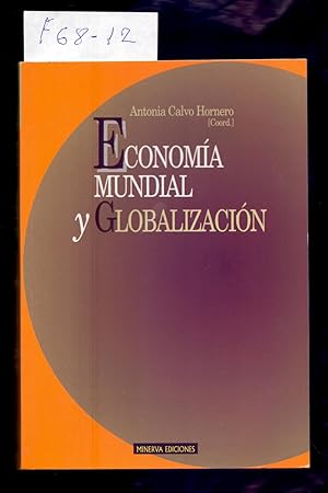 Seller image for ECONOMIA MUNDIAL Y GLOBALIZACION for sale by Libreria 7 Soles