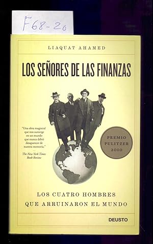 Image du vendeur pour LOS SEORES DE LAS FINANZAS - LOS CUATRO HOMBRES QUE ARRUINARON EL MUNDO mis en vente par Libreria 7 Soles