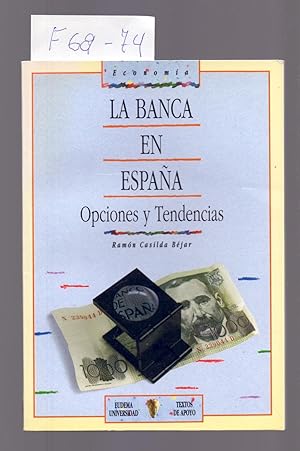 Image du vendeur pour LA BANCA EN ESPAA - OPCIONES Y TENDENCIAS mis en vente par Libreria 7 Soles