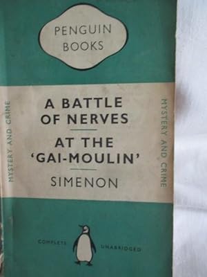 A Battle of Nerves & At the Gai- Moulin