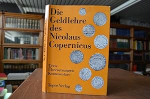 Bild des Verkufers fr Die Geldlehre des Nicolaus Copernicus. Texte, bersetzungen, Kommentare. hrsg. von Erich Sommerfeld zum Verkauf von Gppinger Antiquariat