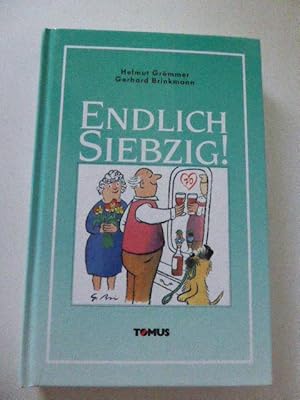 Bild des Verkufers fr Endlich Siebzig! Hardcover zum Verkauf von Deichkieker Bcherkiste