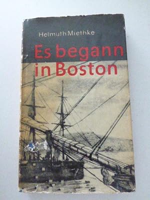 Seller image for Es begann in Boston. Leinen mit Schutzumschlag for sale by Deichkieker Bcherkiste