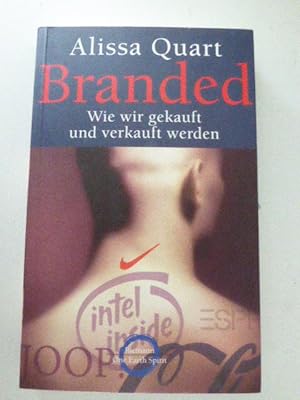 Immagine del venditore per Branded. Wie wir gekauft und verkauft werden. TB venduto da Deichkieker Bcherkiste