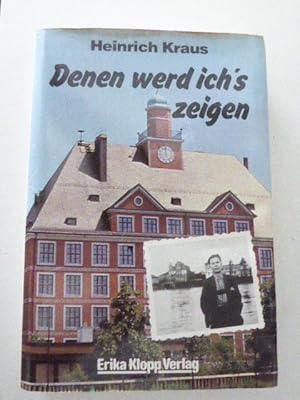 Bild des Verkufers fr Denen werd ich's zeigen. Ein 16jhriger Schulaussteiger schreibt seine Memoiren. Hardcover mit Schutzumschlag zum Verkauf von Deichkieker Bcherkiste