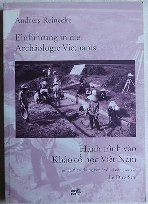 Einführung in die Archäologie Vietnams = Hanh trinh vao khao co hoc Viet Nam