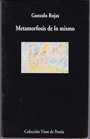 Imagen del vendedor de Metamorfosis de lo mismo a la venta por Graphem. Kunst- und Buchantiquariat