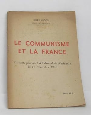 Imagen del vendedor de Le communisme et la france discours prononc  l'assemble nationale le 16 novembre 1948 a la venta por crealivres