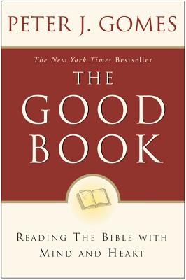 Seller image for The Good Book: Reading the Bible with Mind and Heart (Paperback or Softback) for sale by BargainBookStores