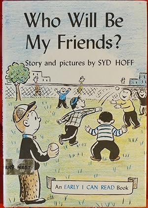 Seller image for Who Will Be My Friends? for sale by Basket Case Books