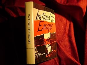 Seller image for Inclined to Escape. Signed by the author. for sale by BookMine