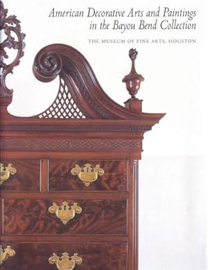 Image du vendeur pour American Decorative Arts and Paintings in the Bayou Bend Collection mis en vente par Bookmarc's