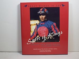 Great Women in the Sport of Kings: America?s Top Women Jockeys Tell Their Stories (Sports and Ent...