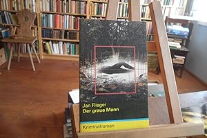 Seller image for Der graue Mann. Kriminalroman. for sale by Antiquariat Floeder