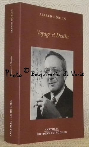 Imagen del vendedor de Voyage et destin. Rcit et confession. Traduit de l'allemand par Pierre Gallissaires. a la venta por Bouquinerie du Varis