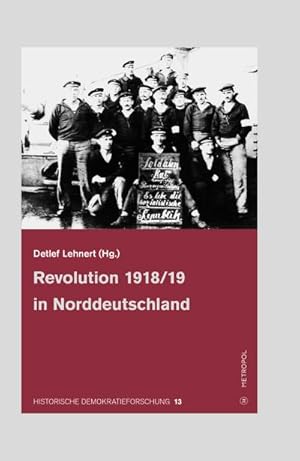 Bild des Verkufers fr Revolution 1918/19 in Norddeutschland zum Verkauf von AHA-BUCH GmbH