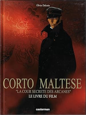 Seller image for Corto Maltese "La Cour secrte des Arcanes" : Le Livre du film for sale by Bouquinerie Le Fouineur