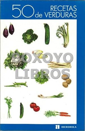 50 recetas de verduras. Prólogo de J. M. Arzak