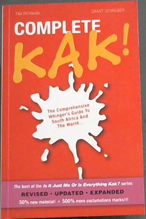 Seller image for Complete Kak! (The best of the Is It Just Me or Is Everything Kak?) series for sale by Chapter 1