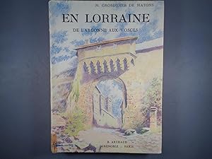 En Lorraine De l'Argonne Aux Vosges