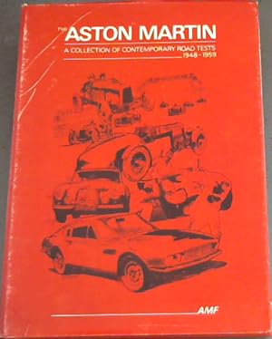 Seller image for The Aston Martin 1948-1959 : A Collection of Contemporary Road Tests for sale by Chapter 1