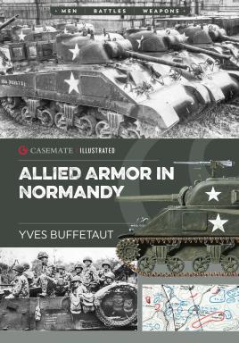 Image du vendeur pour Allied Armor in Normandy (Casemate Illustrated) mis en vente par Book Bunker USA