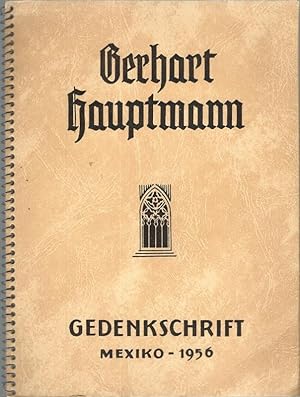 Gerhart Hauptmann. Gedenkschrift. Mexiko 1956.