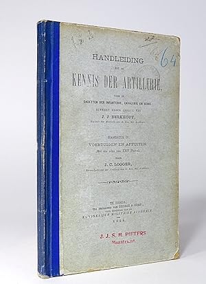 [ARTILLERY:] Handleiding tot de kennis der Artillerie, voor de Cadetten der Infanterie, Cavalerie...