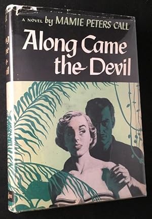 Along Came the Devil (SIGNED AND INSCRIBED FIRST PRINTING)