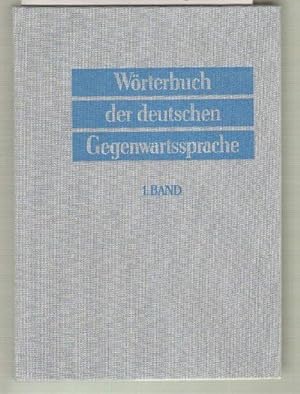 Wörterbuch der deutschen Gegenwartssprache. 1. Band: A - deutsch. EINZELBAND. 10., bearbeitete Au...