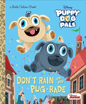 Seller image for Don't Rain on My Pug-Rade for sale by GreatBookPrices