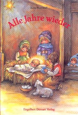 Alle Jahre wieder : Lieder, Verse und Geschichten zur Weihnachtszeit ;.