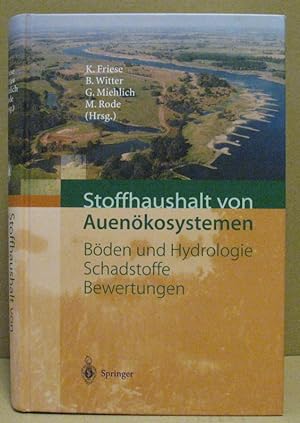 Immagine del venditore per Stoffhaushalt von Auenkosystemen. Boden und Hydrologie, Schadstoffe, Bewertungen. venduto da Nicoline Thieme