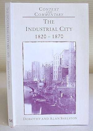 The Industrial City 1820 - 1870